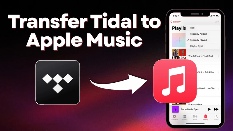 Transfer Tidal to Apple Music Easily